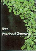 Brazil, Paradise Of Gemstones